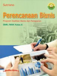 Image of Perencanaan bisnis : program keahlian bisnis dan pemasaran SMK/MAk kelas X