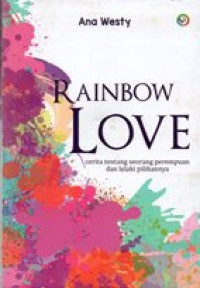 Image of Rainbow love : cerita tentang seorang perempuan dan lelaki pilihannya