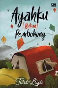 Image of Ayahku Bukan Pembohong