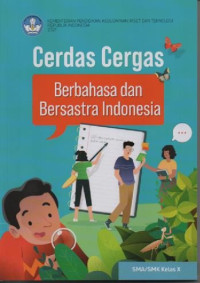 Image of Cerdas cergas berbahasa dan bersastra Indonesia untuk SMA / SMK kelas x