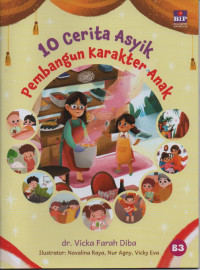 Image of 10 cerita asyik pembangun karakter anak
