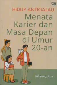 Image of Hidup anti galau menata karier dan masa depan di umur 20-an