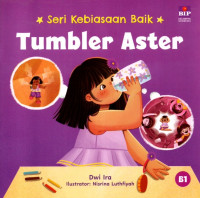 Image of Seri kebiasaan baik : tumbler aster