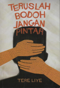 Image of Teruslah bodoh jangan pintar