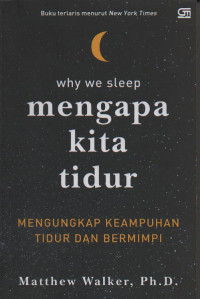 Image of Why we sleep: mengapa kita tidur