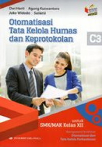 Image of Otomatisasi tata kelola humas dan keprotokolan untuk SMK/MAK kelas XII kompetensi keahlian otomatisasi dan tata kelola perkantoran