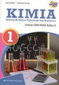Image of Kimia : bidang keahlian teknologi dan rekayasa umtuk SMK/MAK kelas X