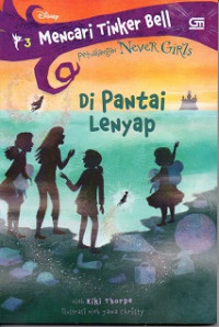 Image of Mencari tinker bell : petualangan nevergirls di pantai lenyap