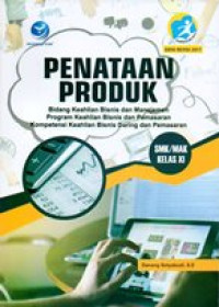 Image of Penataan produk bidang keahlian bisnis dan pemasaran kompetensi keahlian bisnis daring dan pemasaran SMK/MAK KELAS XI