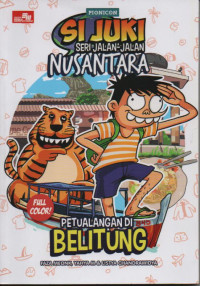 Image of Si juki seri jalan-jalan nusantara: petualangan belitung