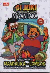 Image of Si juki seri jalan-jalan nusantara: petualangan mandalika-lombok